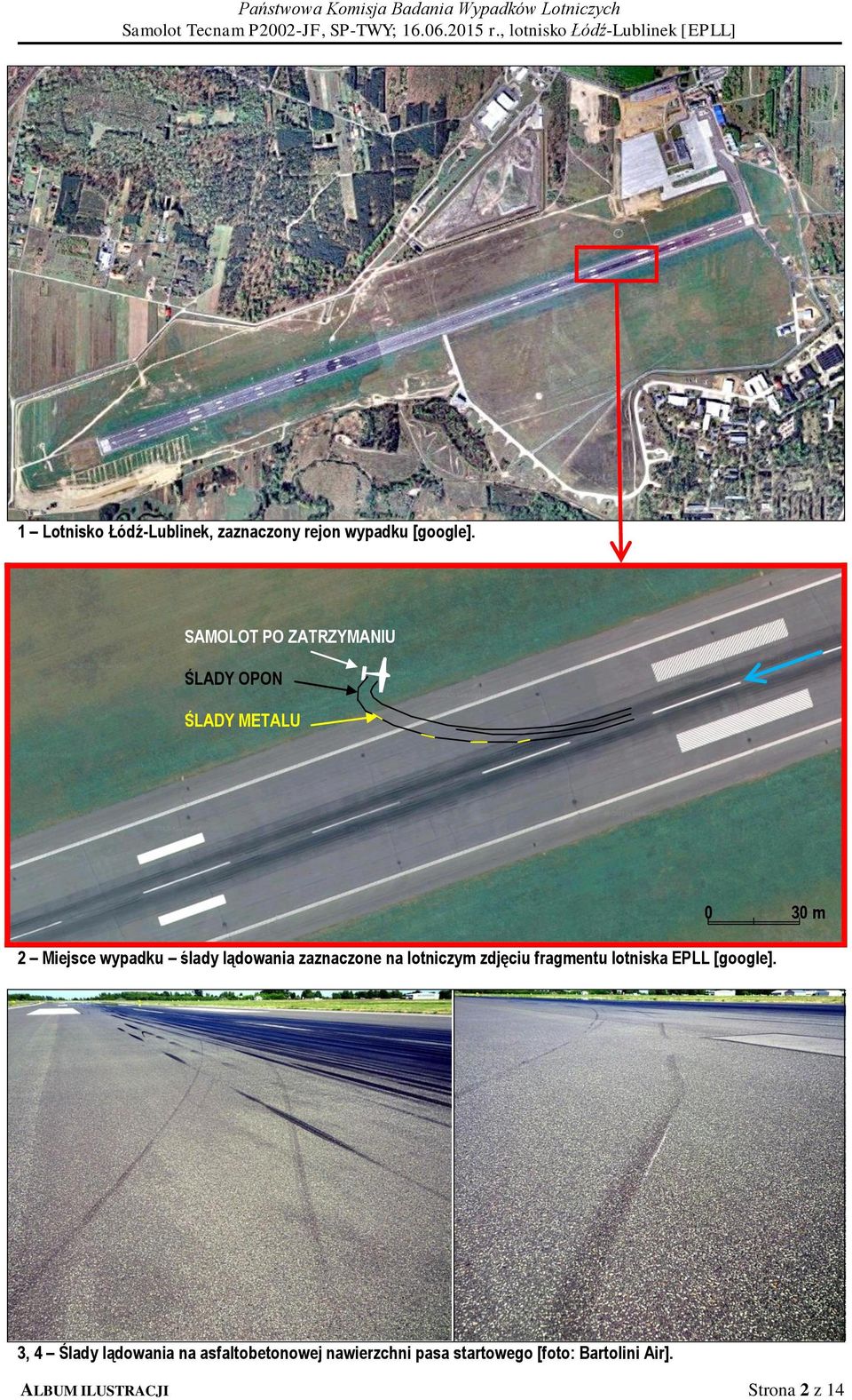 lądowania zaznaczone na lotniczym zdjęciu fragmentu lotniska EPLL [google].