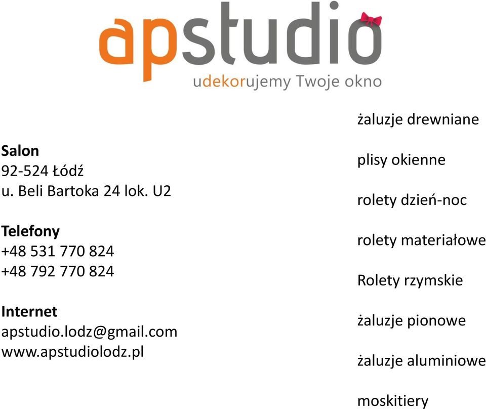 lodz@gmail.com www.apstudiolodz.