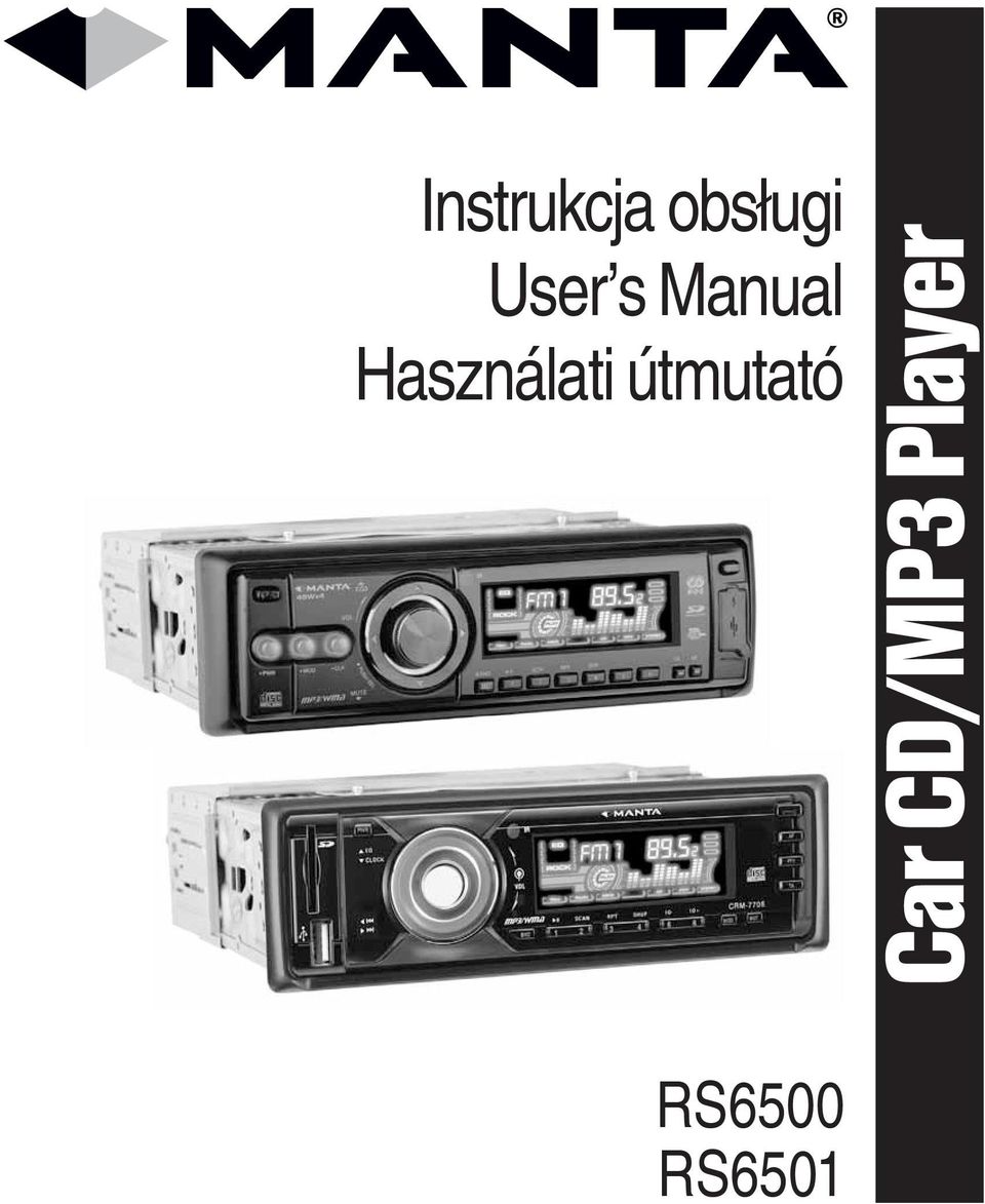 Instrukcja obsługi User s Manual Használati útmutató. Car CD/MP3 Player  RS6500 RS PDF Darmowe pobieranie
