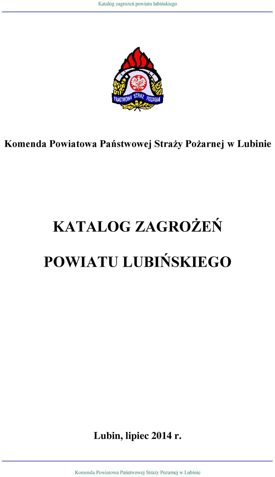 LUBIŃSKIEGO Lubin, lipiec 2014 r.