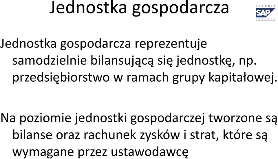 przedsiębiorstwo w ramach grupy kapitałowej.