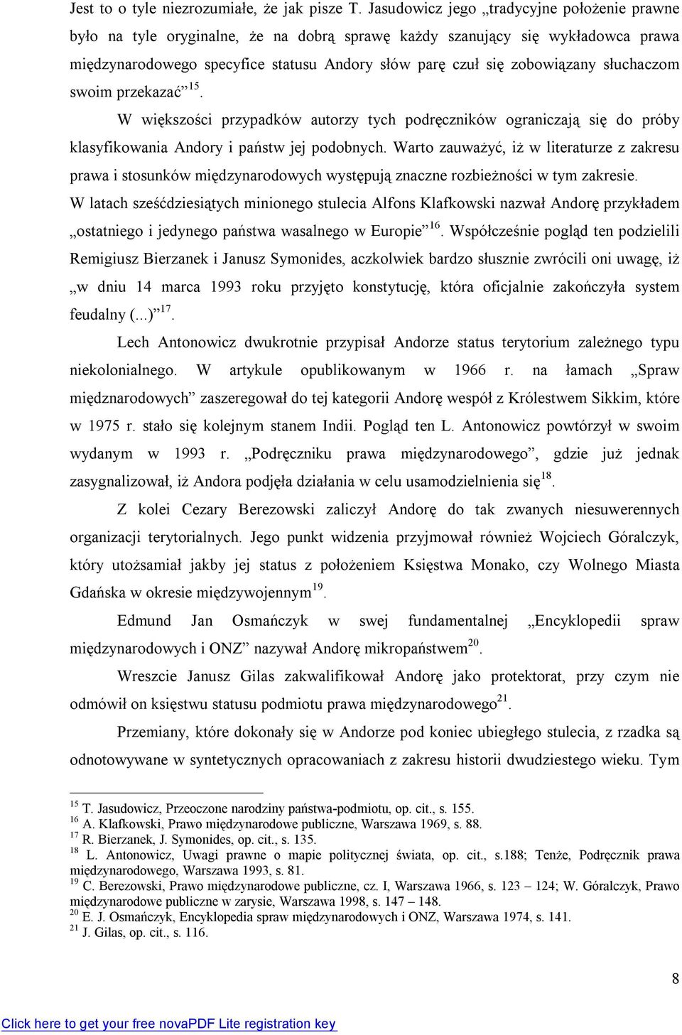 zobowiązany słuchaczom swoim przekaza ć 15. W większości przypadków autorzy tych podręczników ograniczaj ą si ę do próby klasyfikowania Andory i państw jej podobnych.
