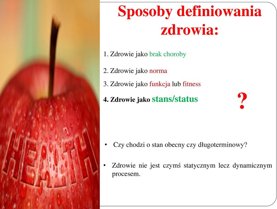 Zdrowie jako stans/status?