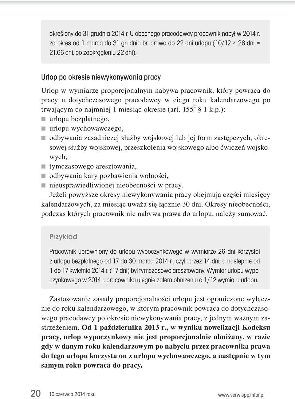 1.miesiąc.okresie.(art..155 2..1.k.p.): urlopu.bezpłatnego, urlopu.wychowawczego, odbywania.zasadniczej.służby.wojskowej.lub.jej.form.zastępczych,.okresowej.służby.wojskowej,.przeszkolenia.wojskowego.