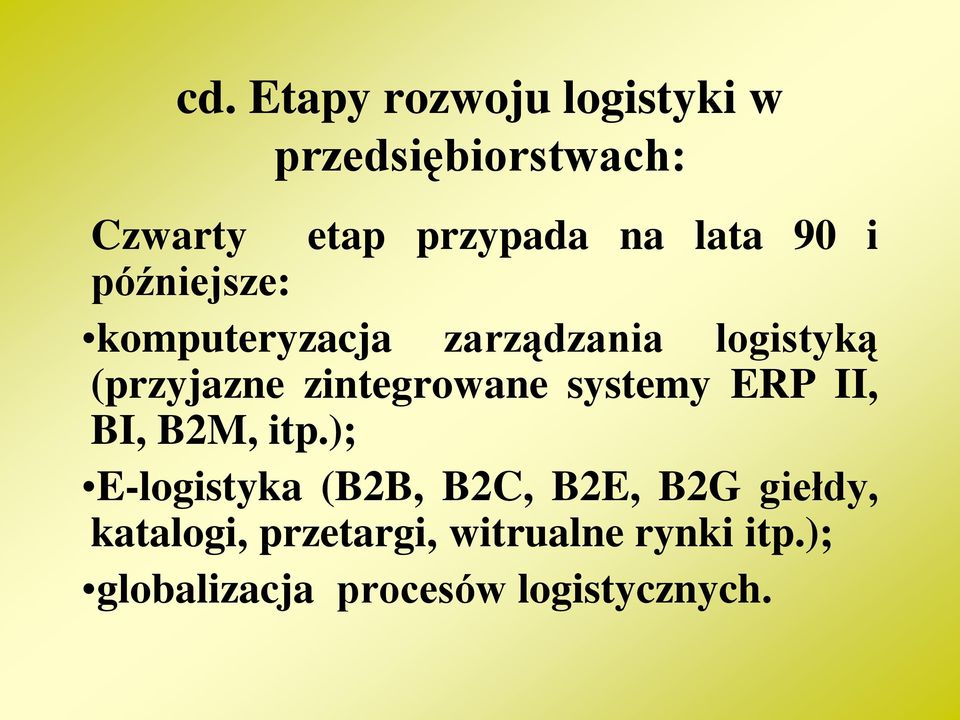 zintegrowane systemy ERP II, BI, B2M, itp.