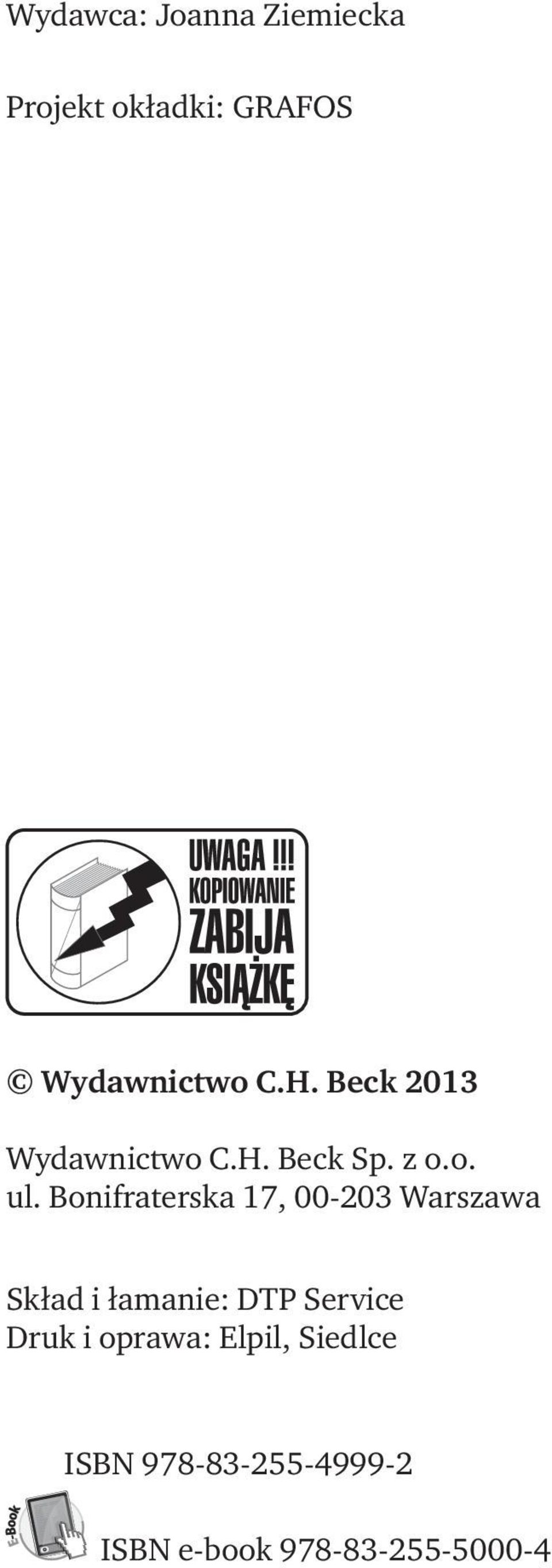 Bonifraterska 17, 00-203 Warszawa Skład i łamanie: DTP Service