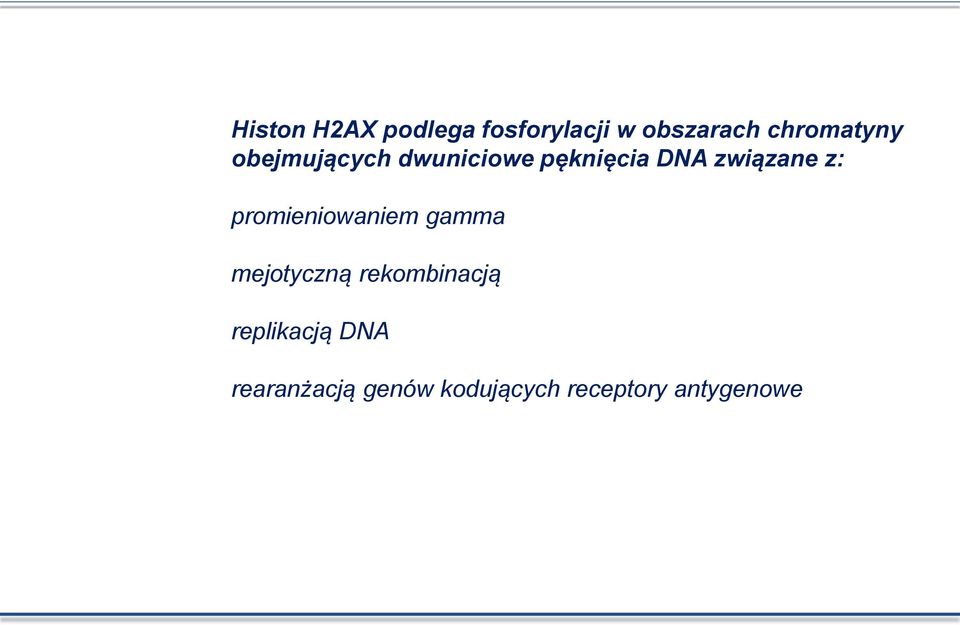 związane z: promieniowaniem gamma mejotyczną