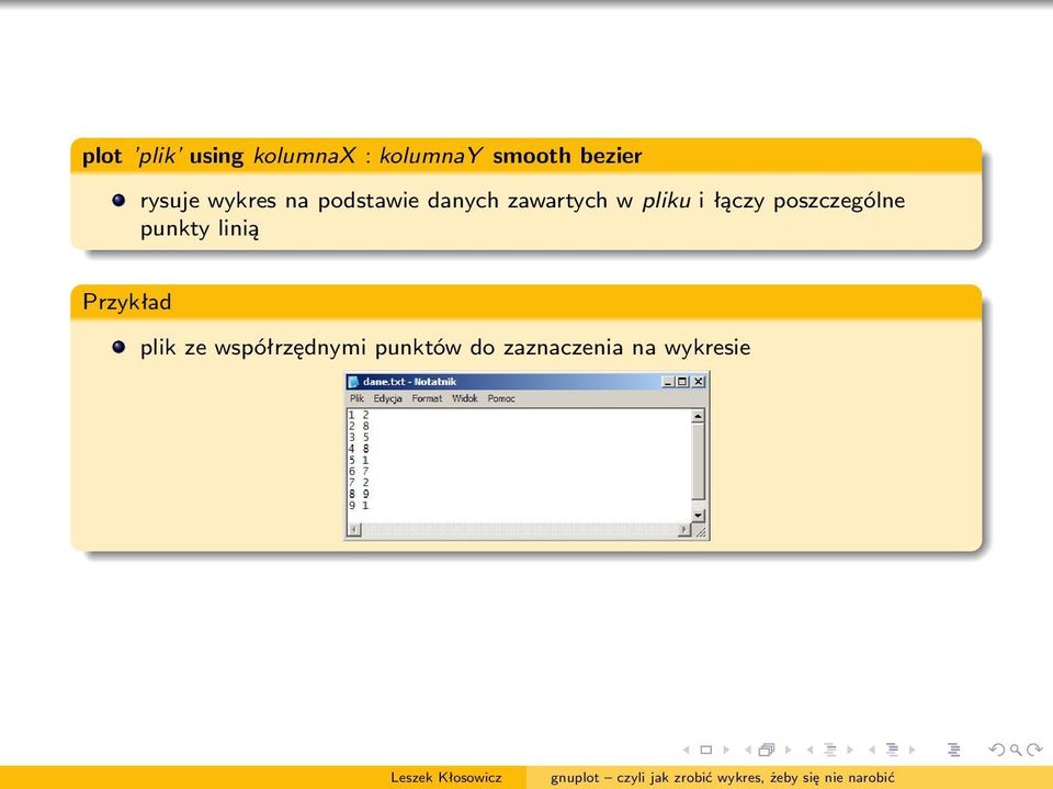 pliku i łączy poszczególne punkty linią Przykład