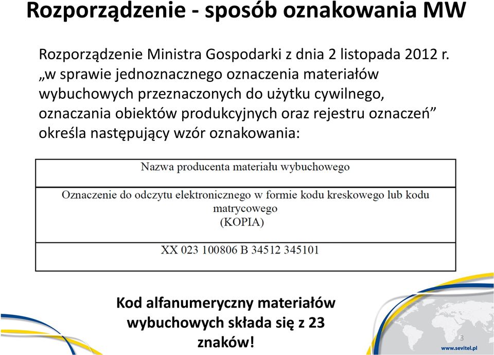 w sprawie jednoznacznego oznaczenia materiałów wybuchowych przeznaczonych do użytku