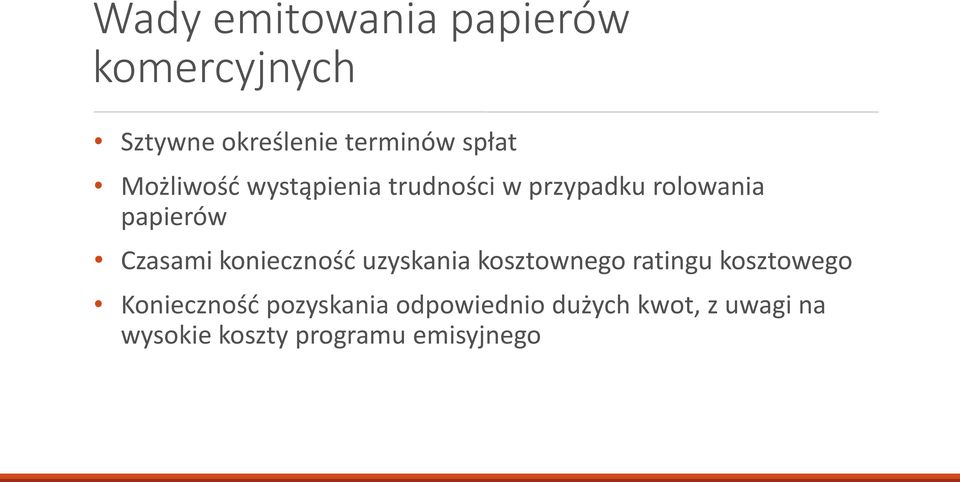 konieczność uzyskania kosztownego ratingu kosztowego Konieczność