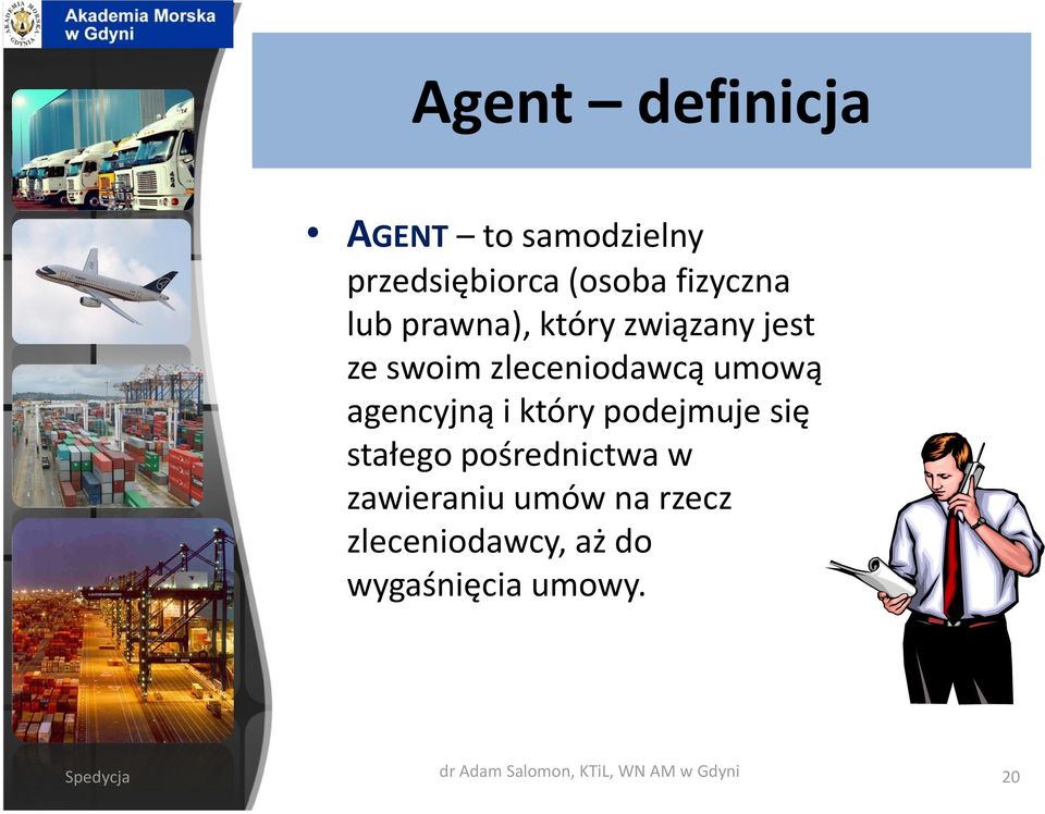 który podejmuje się stałego pośrednictwa w zawieraniu umów na rzecz
