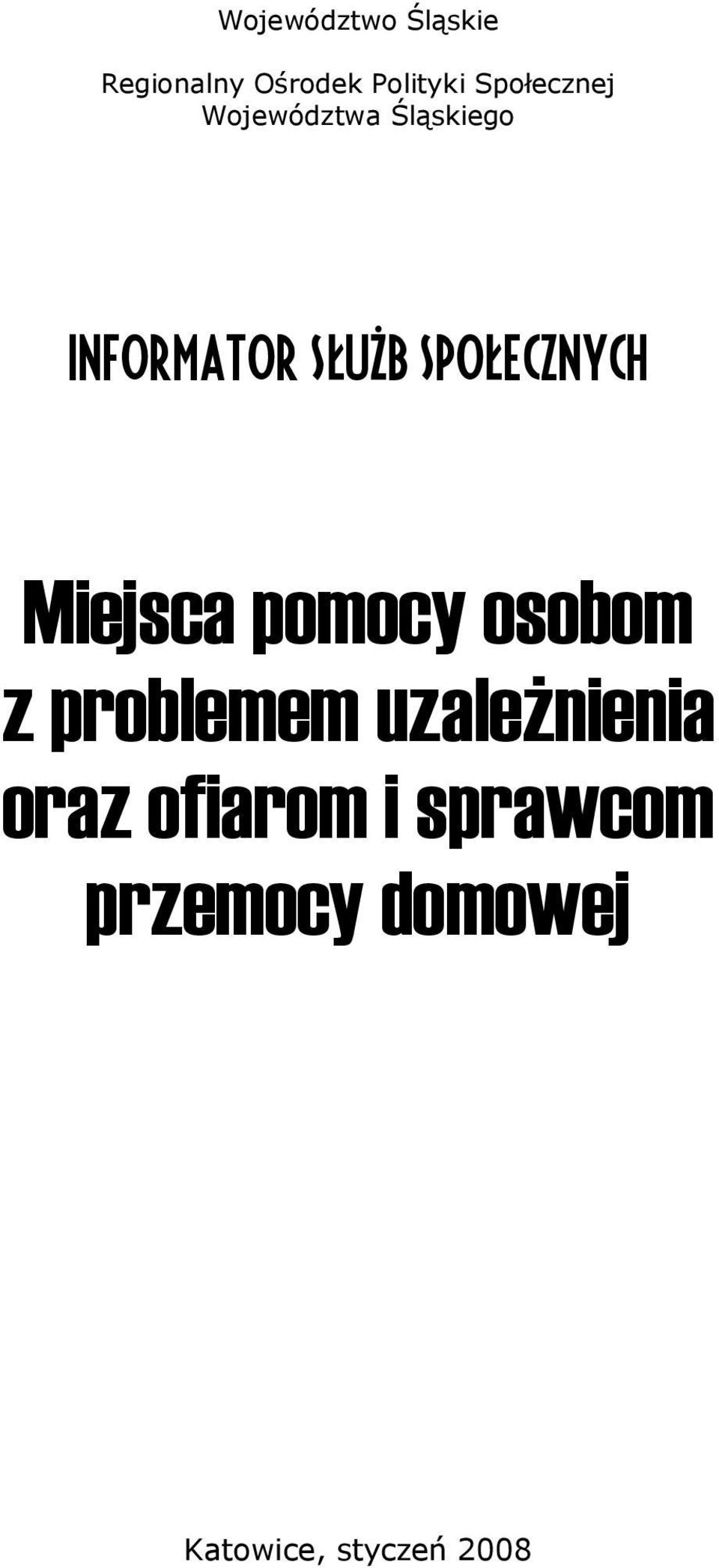 Społecznych Miejsca pomocy osobom z problemem uzale