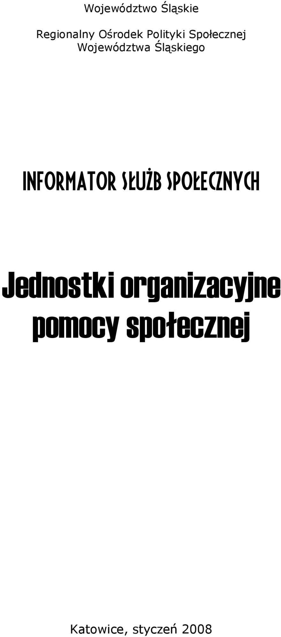 Informator SłuŜb Społecznych Jednostki
