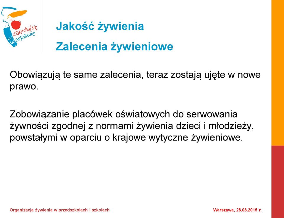 Zobowiązanie placówek oświatowych do serwowania żywności