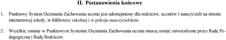 nauczycieli na stronie internetowej szkoły, w bibliotece szkolnej i w pokoju