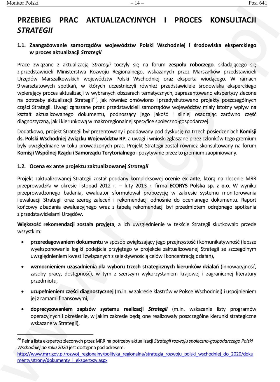 PRZEBIEG PRAC AKTUALIZACYJNYCH I PROCES KONSULTACJI STRATEGII 1.