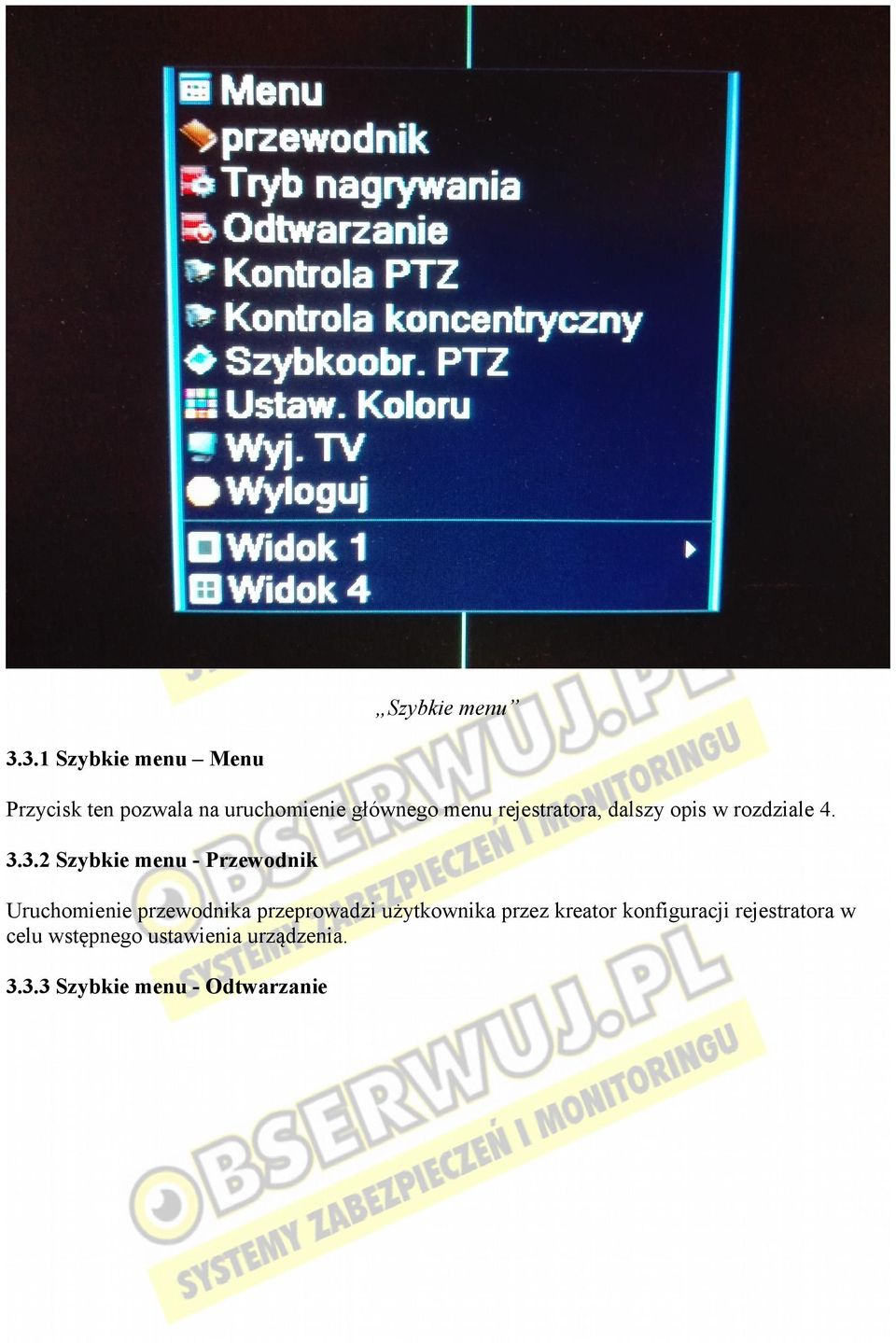 rejestratora, dalszy opis w rozdziale 4. 3.