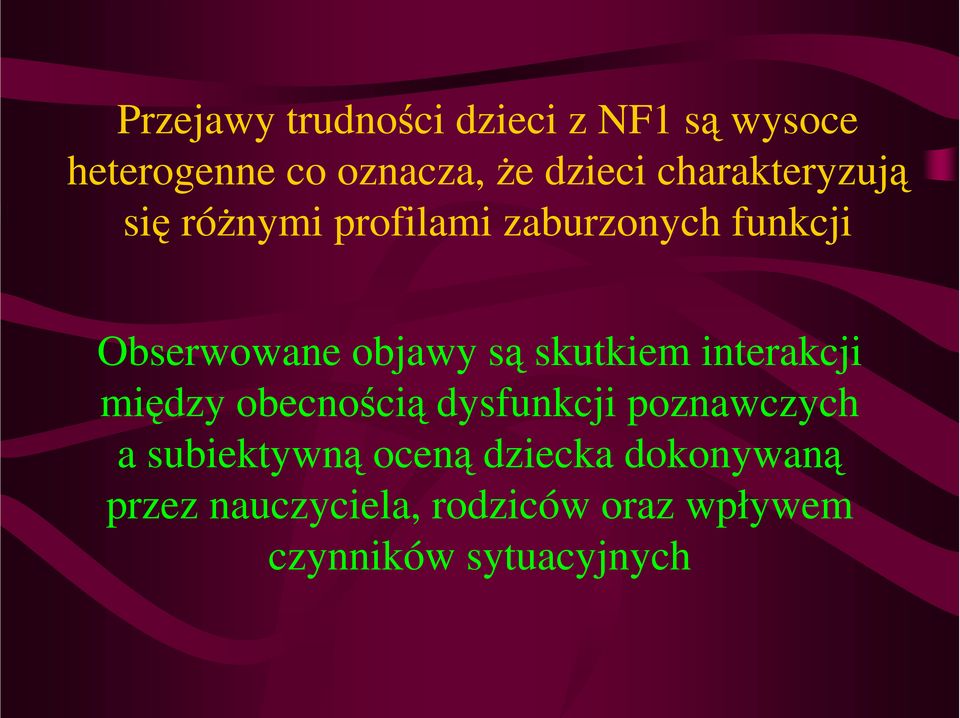 skutkiem interakcji między obecnością dysfunkcji poznawczych a subiektywną