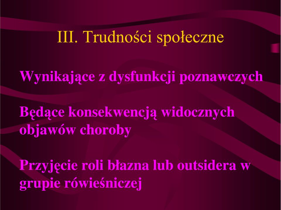 widocznych objawów choroby