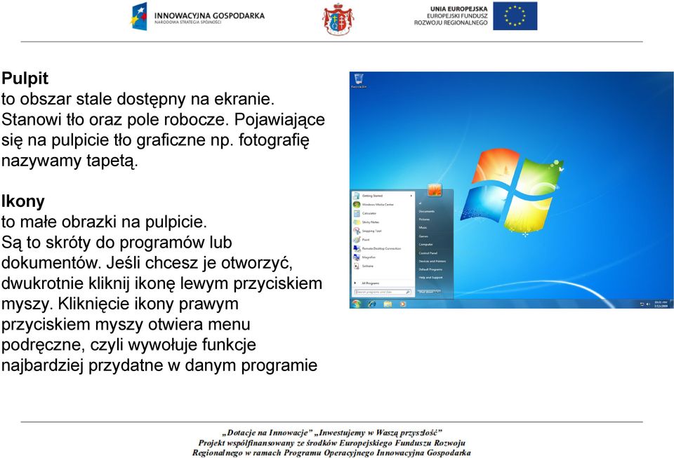 Są to skróty do programów lub dokumentów.
