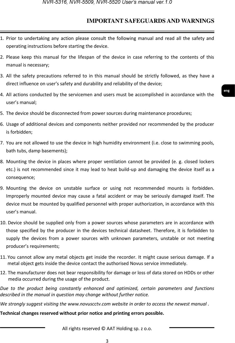 Please keep this manual for the lifespan of the device in case referring to the contents of this manual is necessary; 3.