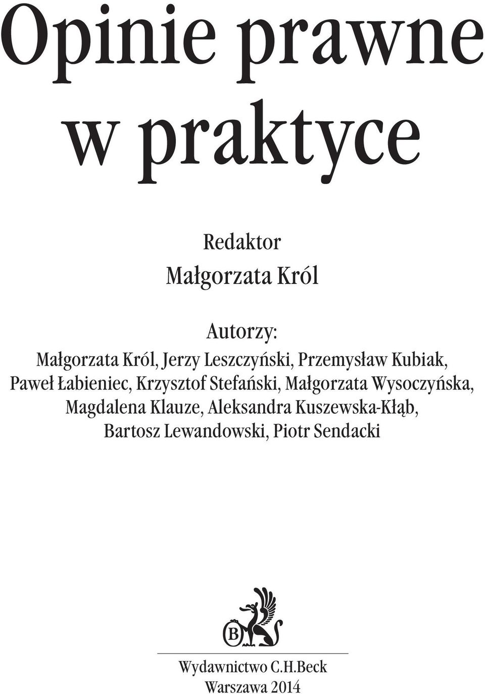 Stefański, Małgorzata Wysoczyńska, Magdalena Klauze, Aleksandra