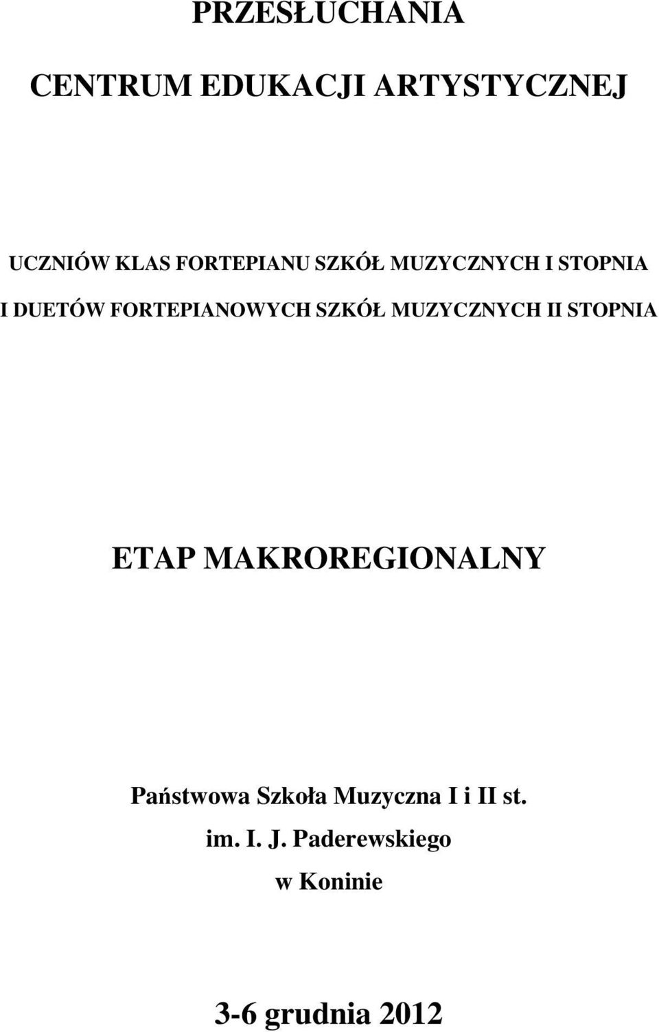 FORTEPIANOWYCH SZKÓŁ MUZYCZNYCH II STOPNIA ETAP
