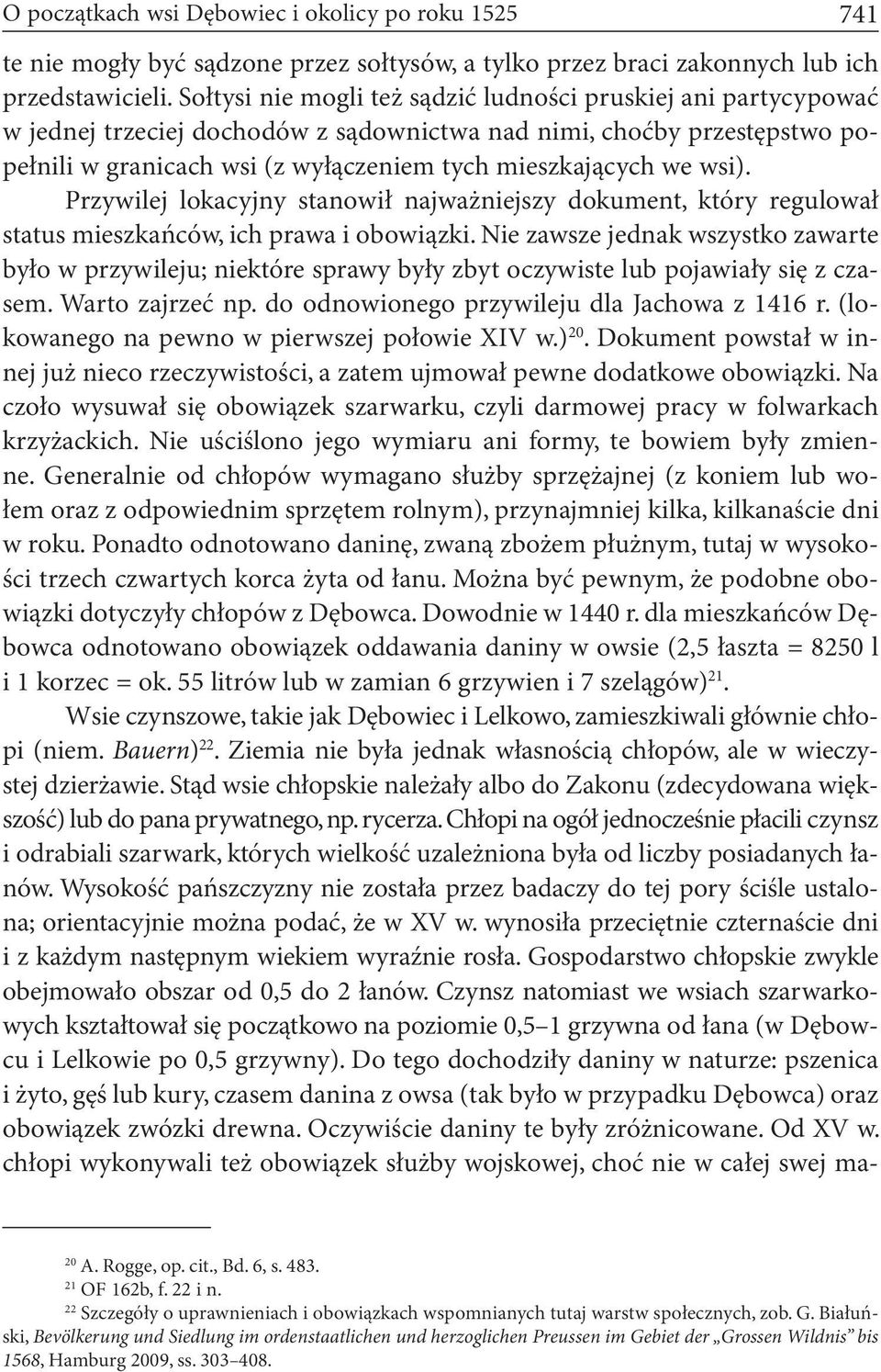 wsi). Przywilej lokacyjny stanowił najważniejszy dokument, który regulował status mieszkańców, ich prawa i obowiązki.