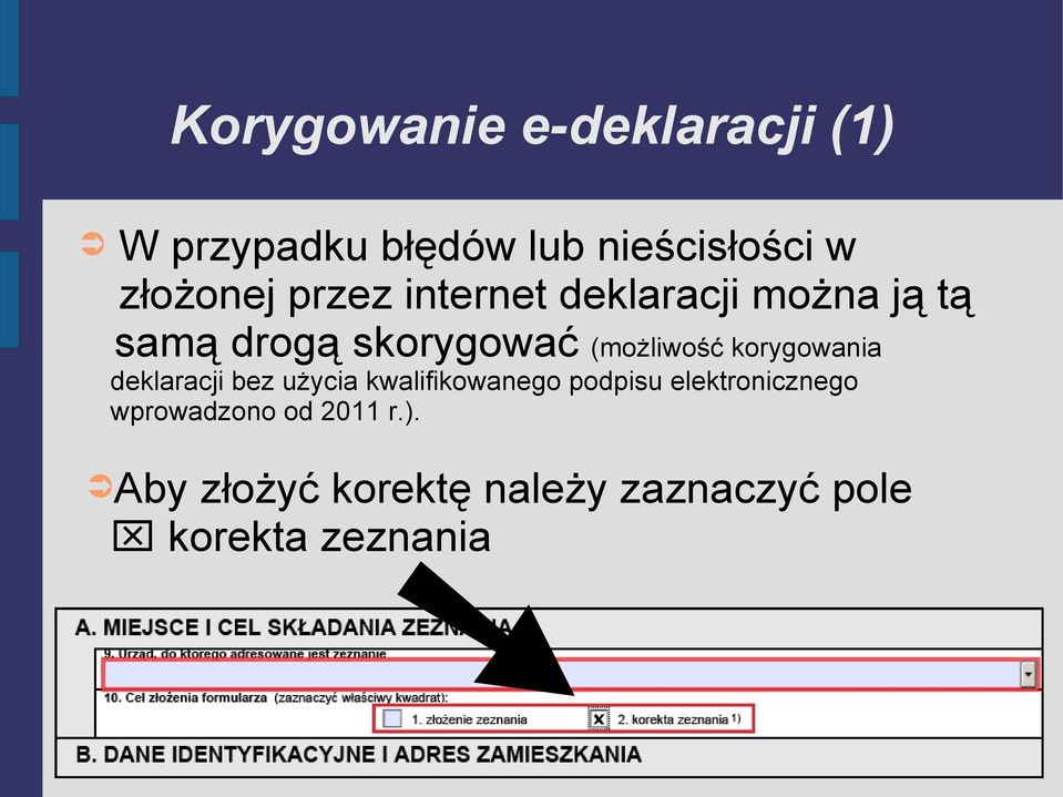 korygowania deklaracji bez użycia kwalifikowanego podpisu elektronicznego