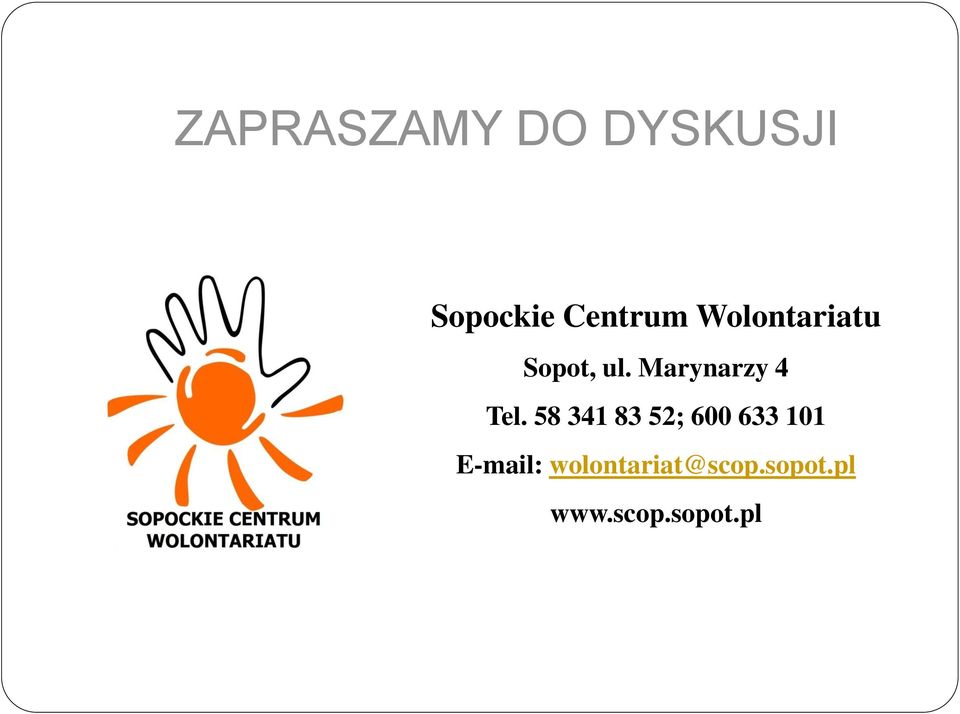 58 341 83 52; 600 633 101 E-mail: