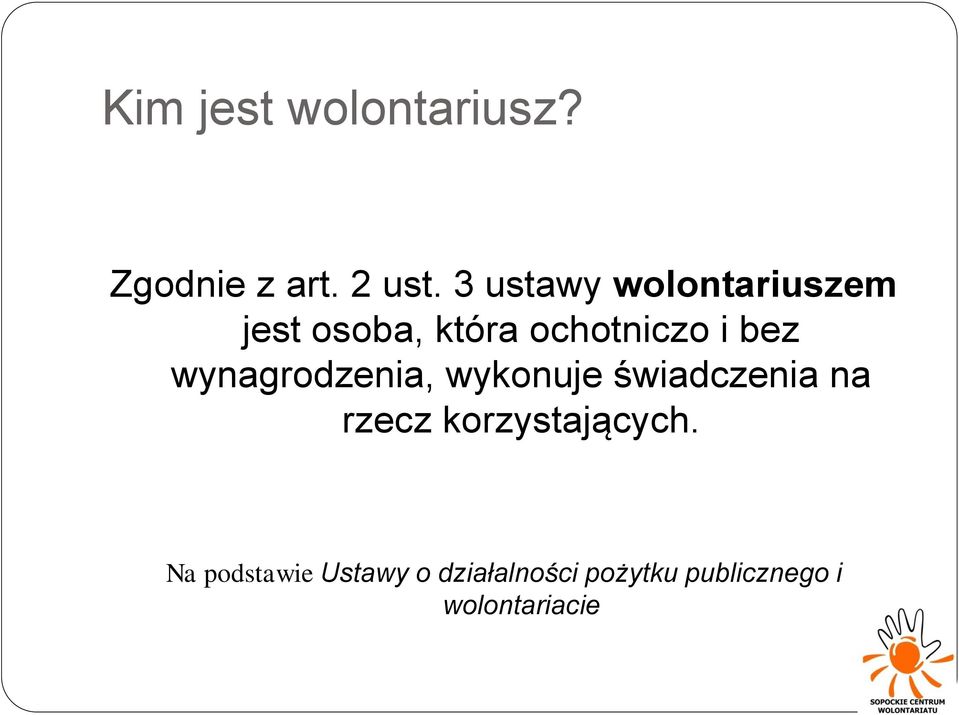 wynagrodzenia, wykonuje świadczenia na rzecz