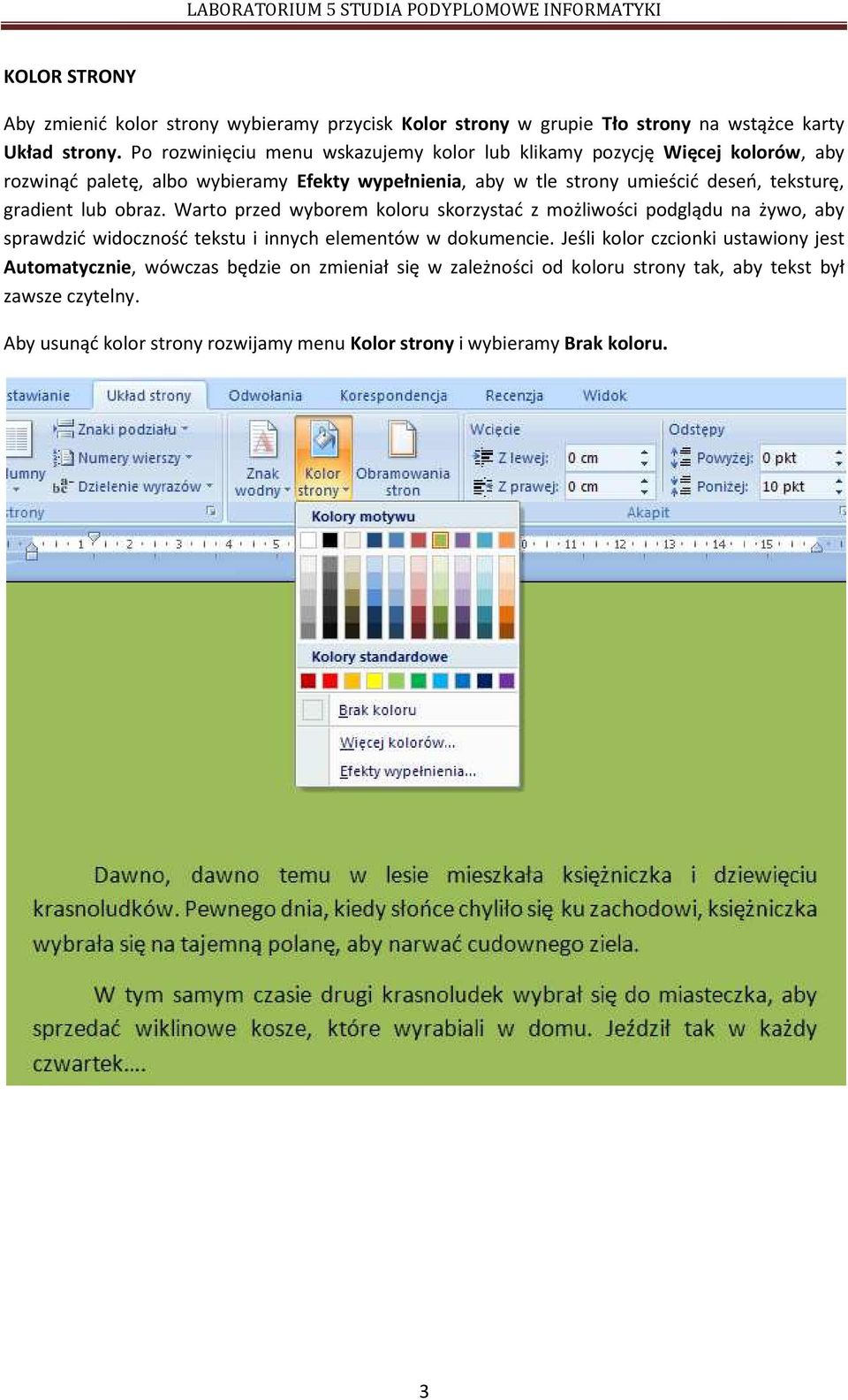 teksturę, gradient lub obraz. Warto przed wyborem koloru skorzystać z możliwości podglądu na żywo, aby sprawdzić widoczność tekstu i innych elementów w dokumencie.