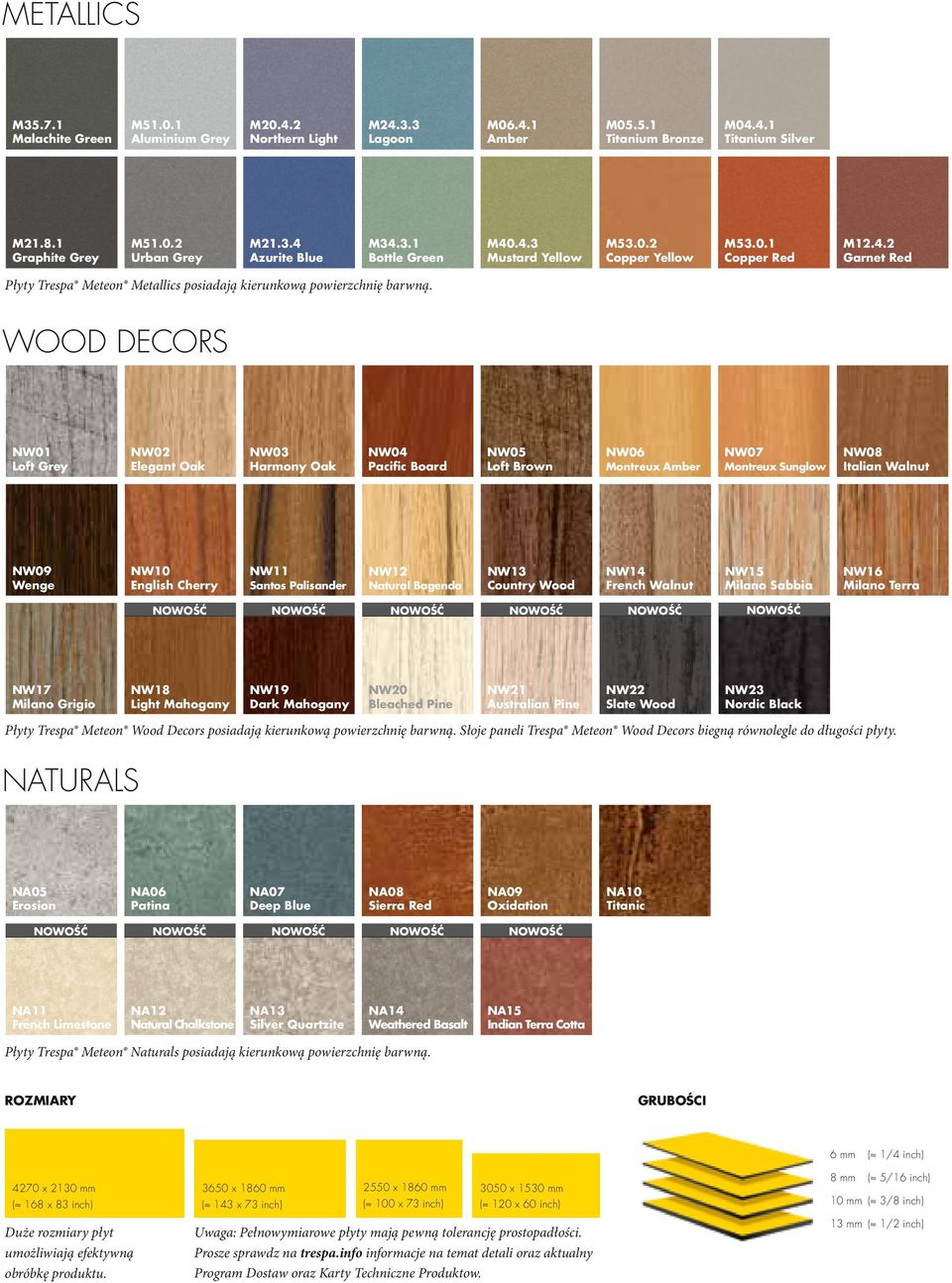 wood decors NW01 Loft Grey NW02 Elegant Oak NW03 Harmony Oak NW04 Pacific Board NW05 Loft Brown NW06 Montreux Amber NW07 Montreux Sunglow NW08 Italian Walnut NW09 Wenge NW10 English Cherry NW11