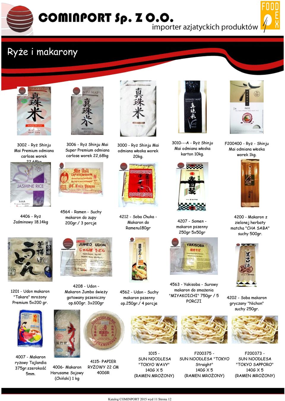 14kg 4564 - Ramen - Suchy makaron do zupy 200gr.