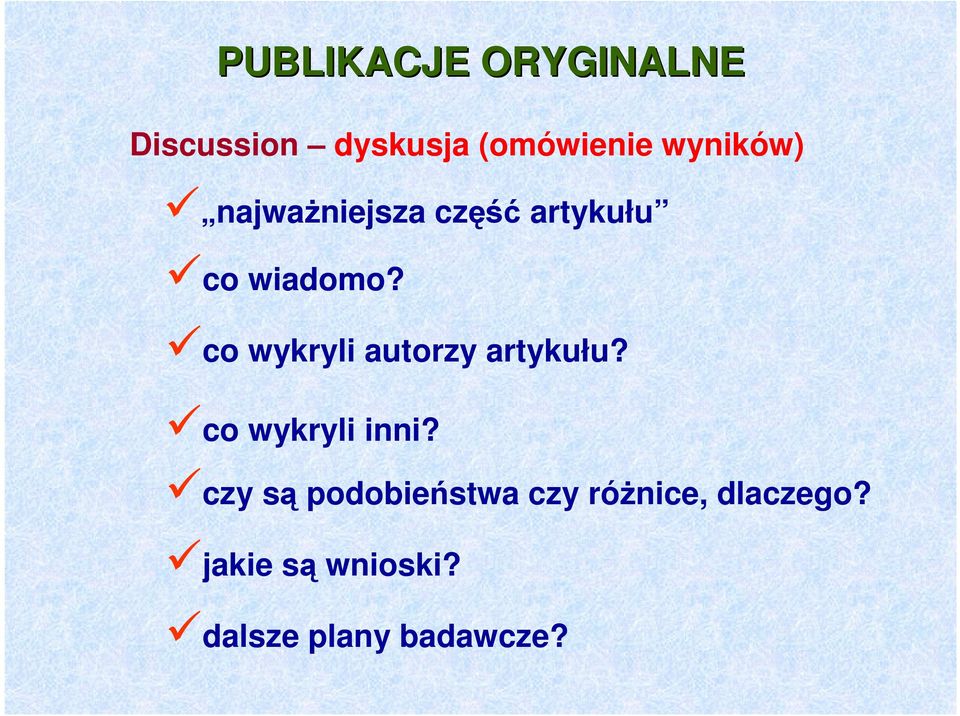 co wykryli autorzy artykułu? co wykryli inni?