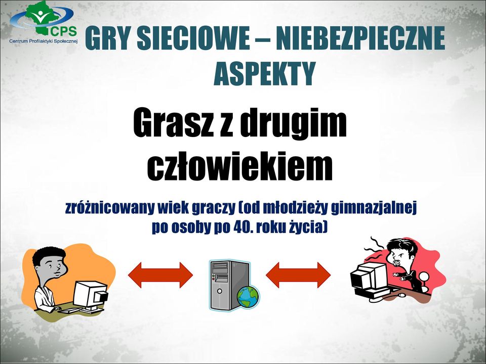 zróżnicowany wiek graczy (od