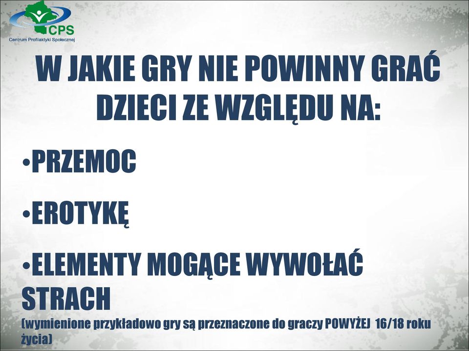 WYWOŁAĆ STRACH (wymienione przykładowo gry