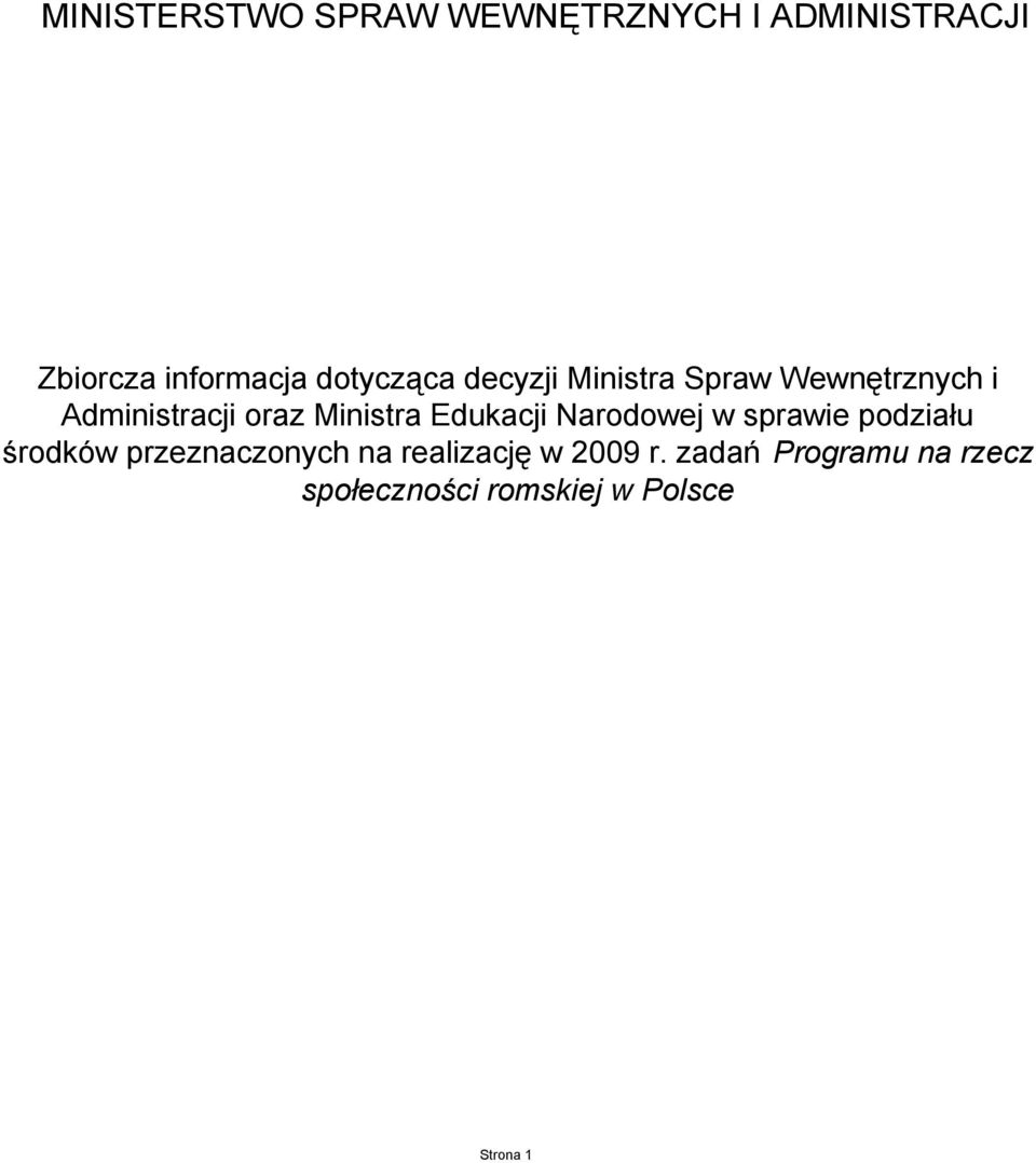 Ministra Edukacji Narodowej w sprawie podziału środków przeznaczonych na
