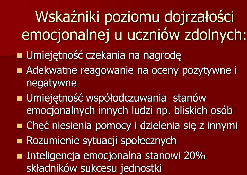 stanów emocjonalnych innych ludzi np.