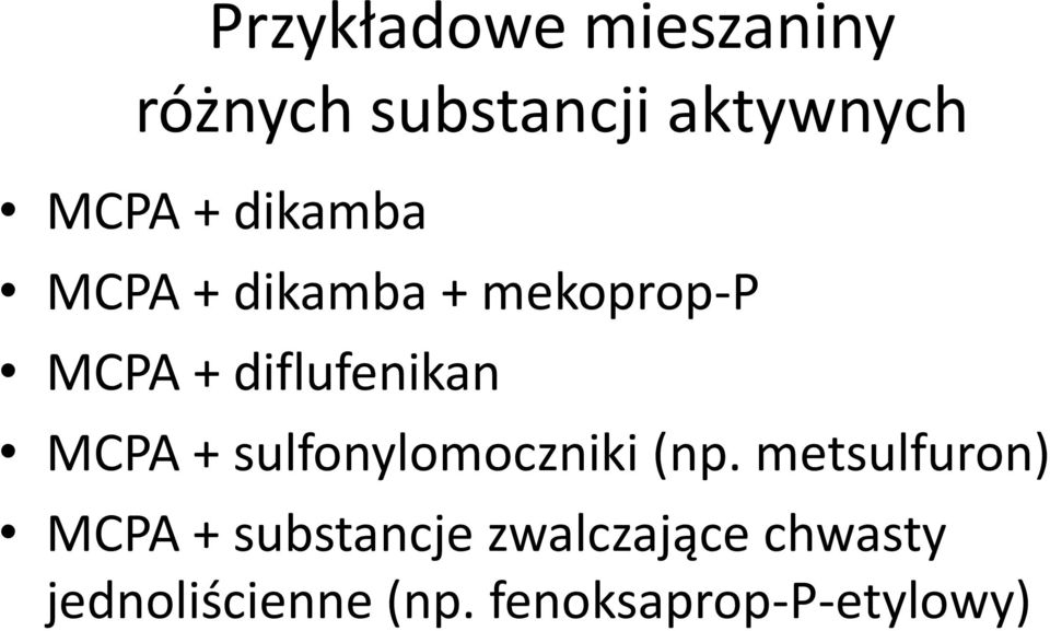 MCPA + sulfonylomoczniki (np.