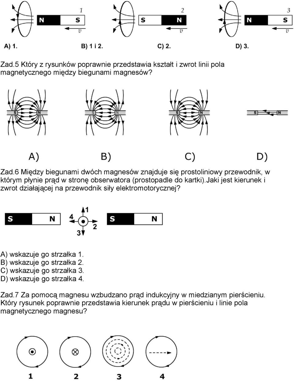 jaki jest kierunek i zwrot działającej na przewodnik siły elektromotorycznej? A) wskazuje go strzałka 1. B) wskazuje go strzałka 2.