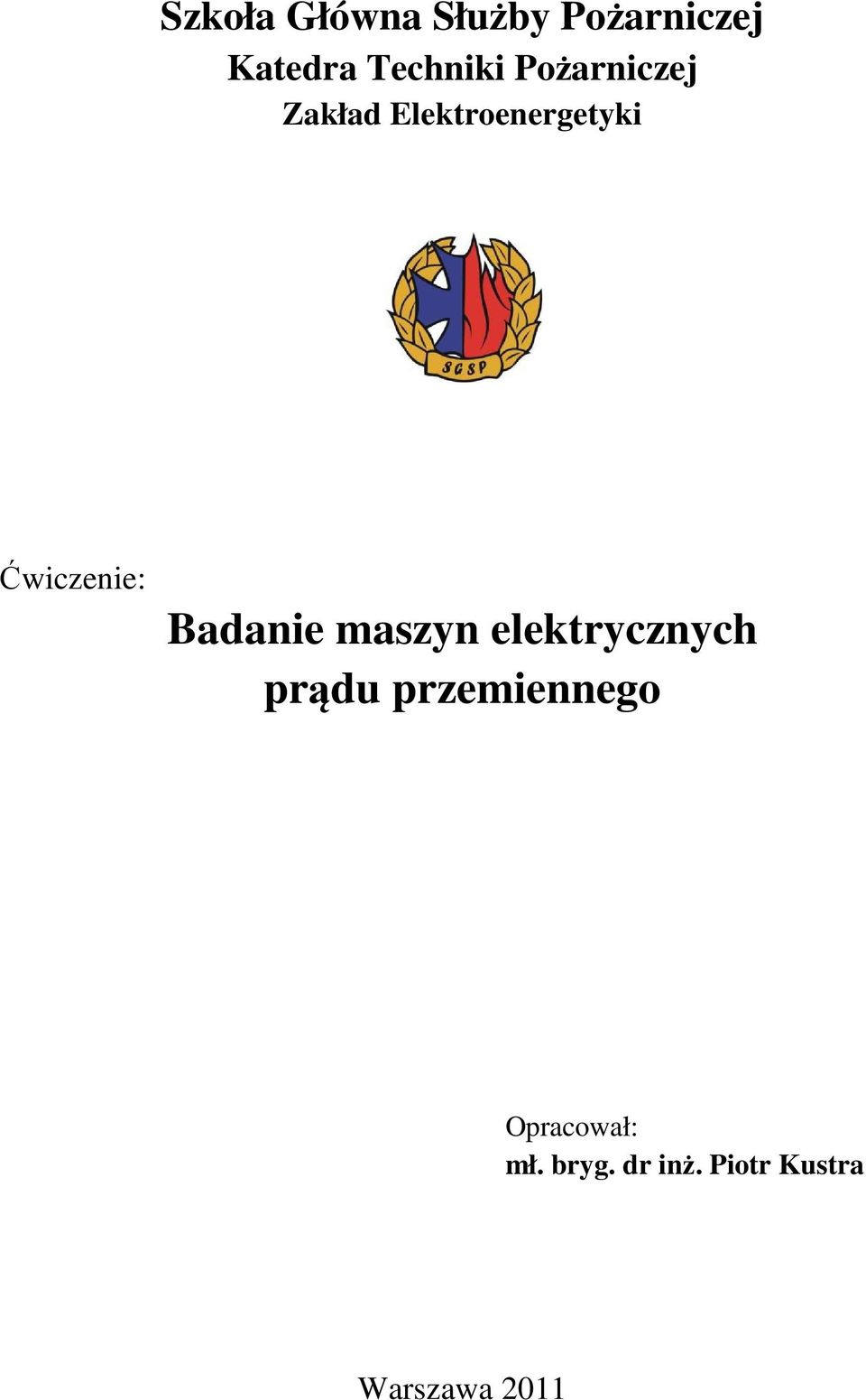 Badanie maszyn elektrycznych rądu rzemiennego