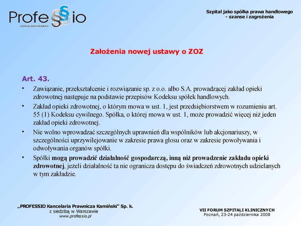 1, może prowadzić więcej niż jeden zakład opieki zdrowotnej.