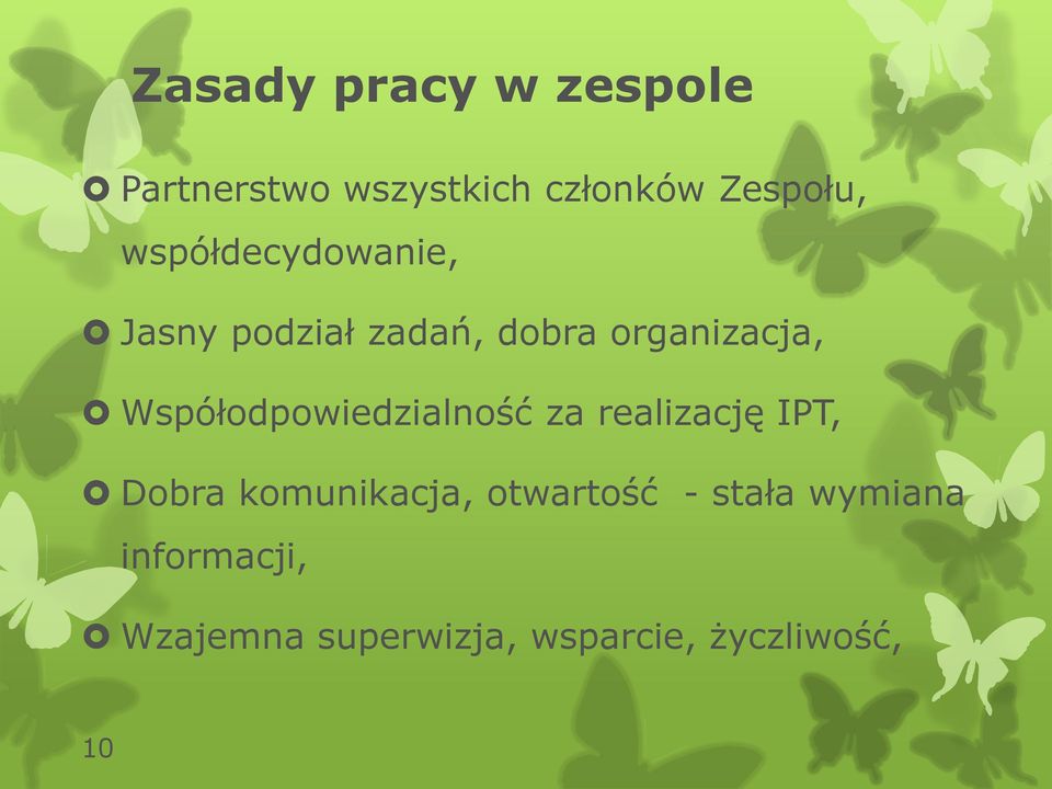 Współodpowiedzialność za realizację IPT, Dobra komunikacja,