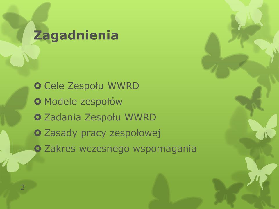 Zespołu WWRD Zasady pracy