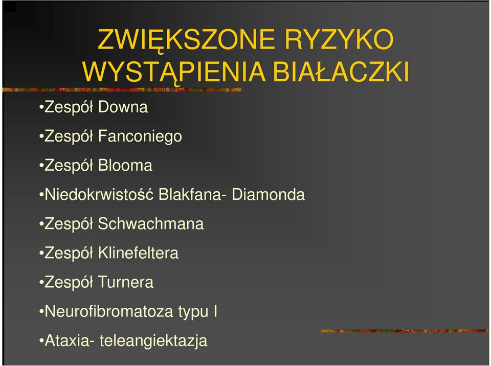 Blakfana- Diamonda Zespół Schwachmana Zespół