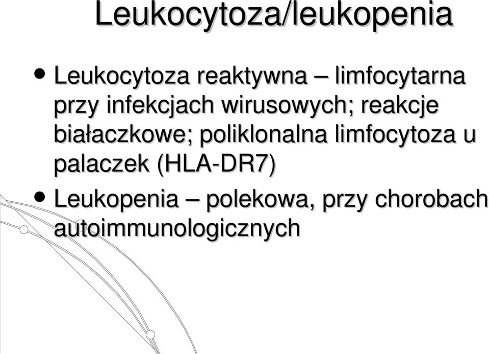 białaczkowe; poliklonalna limfocytoza u palaczek