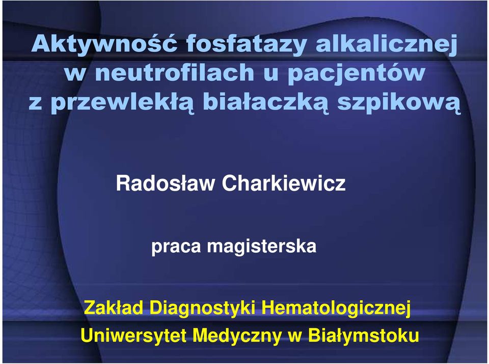 Radosław Charkiewicz praca magisterska Zakład