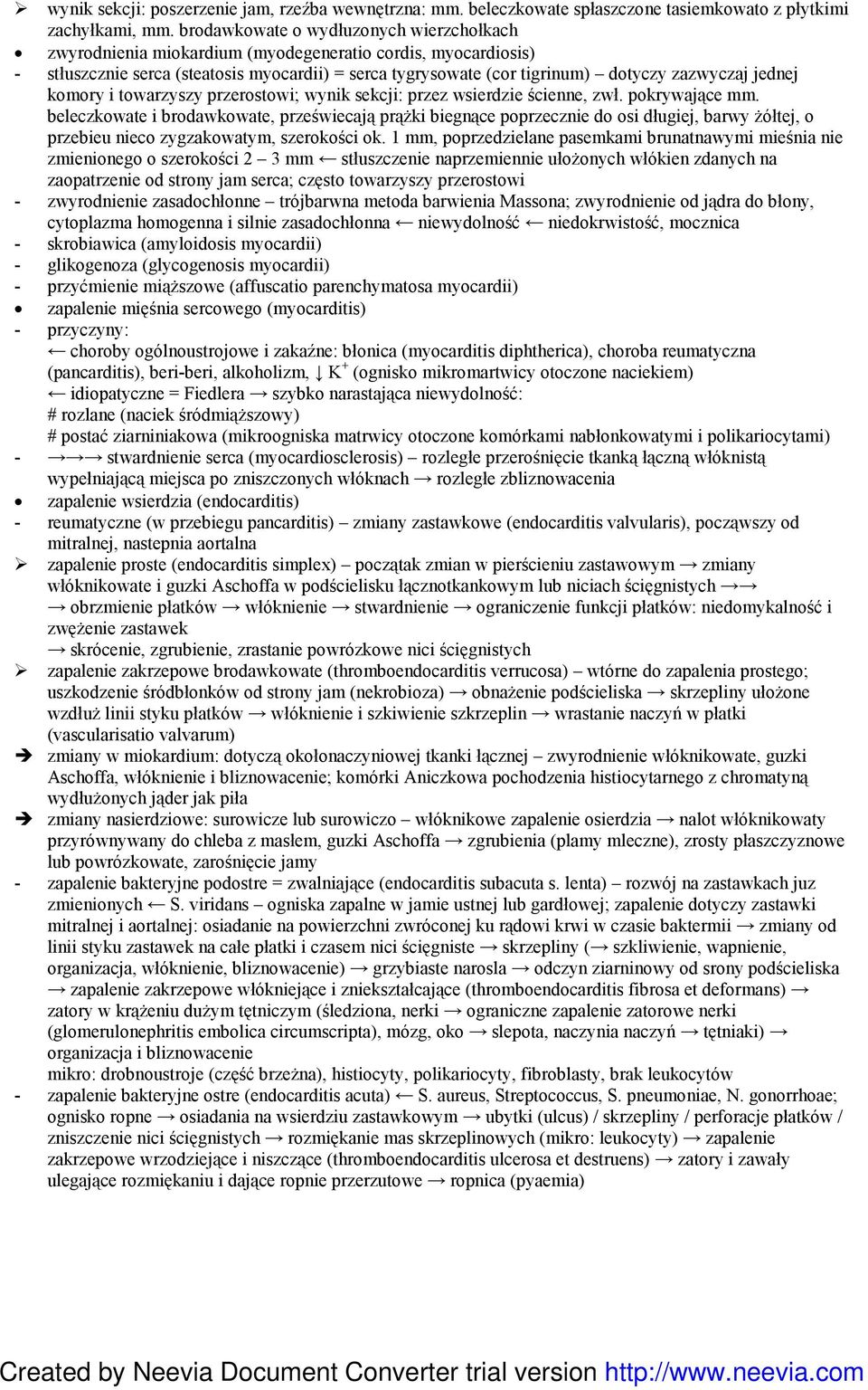 jednej komory i towarzyszy przerostowi; wynik sekcji: przez wsierdzie ścienne, zwł. pokrywające mm.