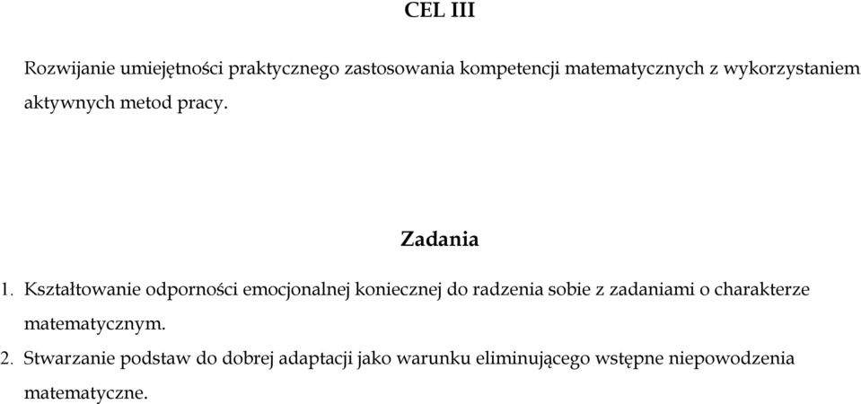 Kształtowanie odporności emocjonalnej koniecznej do radzenia sobie z zadaniami o